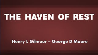 The Haven of Rest - acapella hymn with lyrics