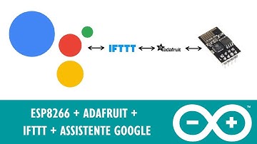 [ITALIANO] ESP8266 + Ok Google! (Assistente Google/Google Home) con Adafruit IO e IFTTT