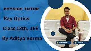 Ray Optics(Pole, Focus, Spherical mirrors) /Class 12th, JEE | Aditya Verma