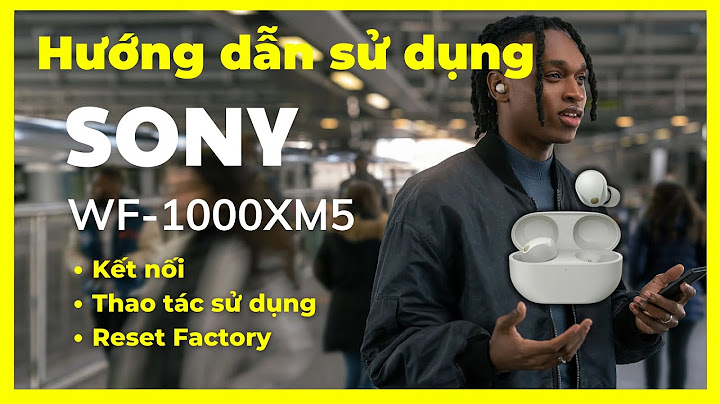 Lỗi sony c5 không kết nối tai nghe năm 2024