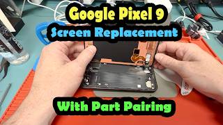 🔧 Google Pixel 9 Screen Replacement Guide | DIY Repair Tutorial 📱