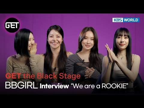 [4K] BBGIRL <strong>interview</strong>  “We are a ROOKIE” [GET the Black <strong>Stage</strong>] | KBS WORLD TV