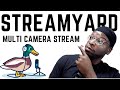 STREAMYARD MULTI CAMERA STREAM | Multiple Cameras, One Computer, Full Screen Switcher