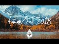 Indie/Indie-Folk Compilation - Autumn/Fall 2018 (1½-Hour Playlist)