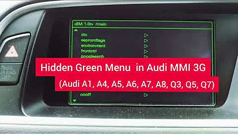 How to access Hidden Green Menu Audi MMI 3G A1 A4 A5 A7 A6 A8 Q3 Q5 Q7