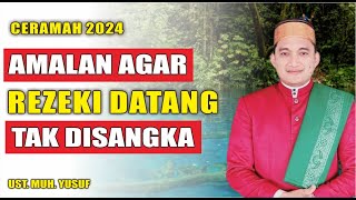 AMALAN AGAR REZEKI DATANG TIDAK DISANGKA-SANGKA II CERAMAH USTAD YUSUF I CERAMAH BUGIS