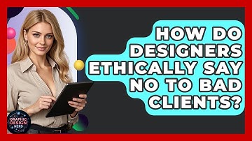How Do Designers Ethically Say No To Bad Clients? - Graphic Design Nerd