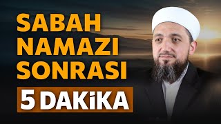 Sabah namazından sonra 5 dakika! | İsmail YAŞAR Resimi