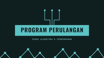 Tugas Membuat Program Perulangan dengan Pascal | Algoritma & Pemrograman