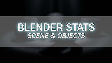 How to Find STATISTICS for VERTEX, POLYGON (FACES) in BLENDER - Scene and Objects