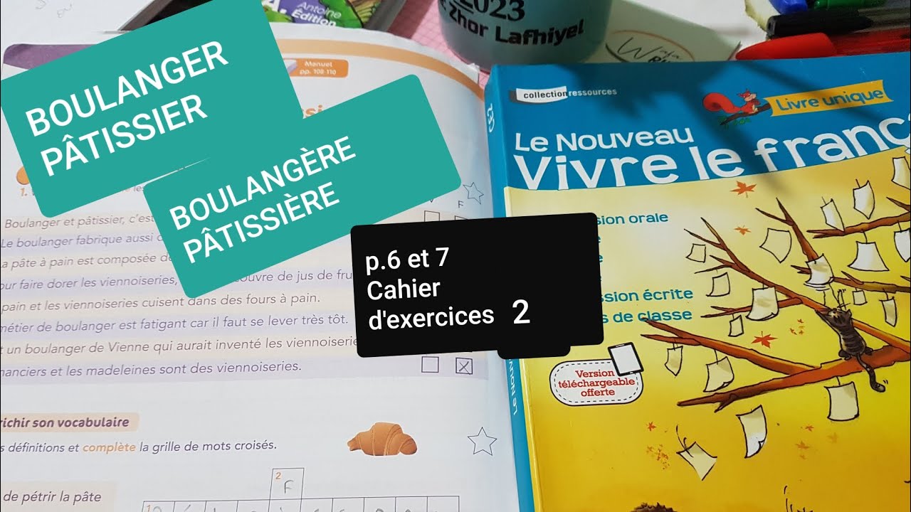 Thme 4Lecture BOULANGER PTISSIER  cahier dactivits 2p6 et 7Le nouveau vivre le franais CE2