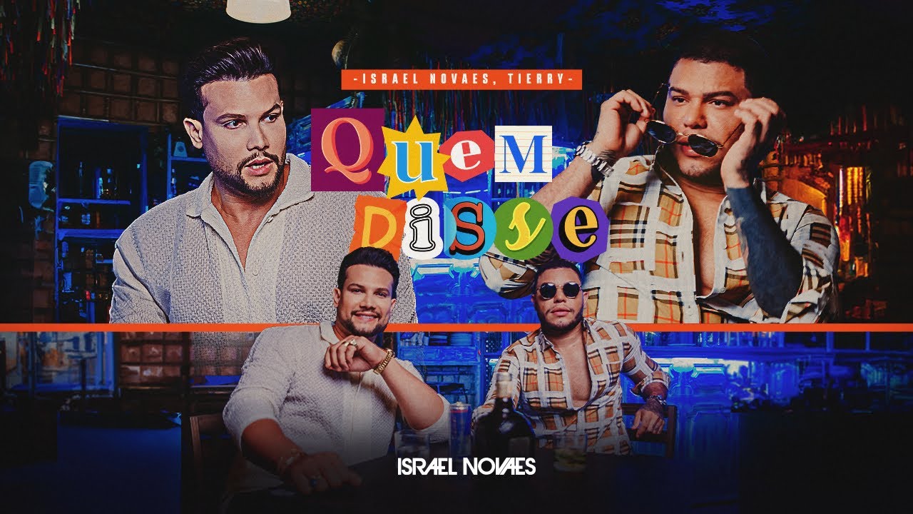 Israel Novaes feat. @TierryOficial - Quem Disse
