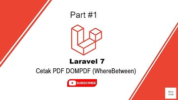 Laravel 7 Dompdf dengan wherebetween tutorial Indonesia Part 1