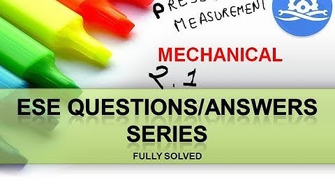 Previous Year ||ESE/IES || Mechanical || Video Series|| Fluid Mechanics|| Pressure Measurement|| 2.1