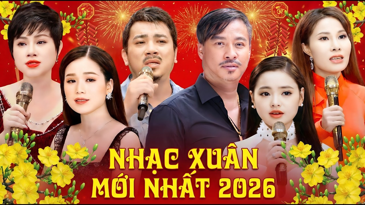 ĐÊM NHẠC XUÂN ĐẶC BIỆT 2026 - Cảm Ơn & Tâm Sự Nàng Xuân | Nhạc Tết Bính Ngọ Mừng Năm Mới