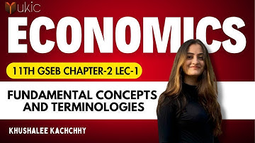 11th GSEB Economics Chapter-2 Lec-1 | Class 11 | Session 2024-25 | UKIC | Prof. Khushalee Kachchhy