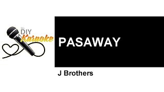 J Brothers - Pasaway (MyDIY Karaoke)