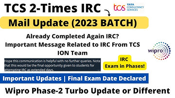 TCS NQT IRC 2-Times Mail Update Is it Mandatory Exam Date 2023 BATCH Wipro Turbo Update 2 Phase 2022