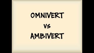Omnivert Vs Ambivert - Youtube