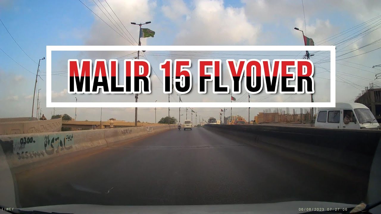 Traveling on Malir 15 Flyover Both Sides