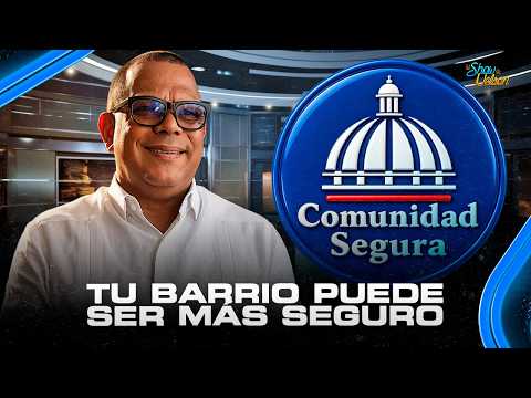 "COMUNIDAD SEGURA": EL PROGRAMA QUE UNE AL ESTADO Y A LOS CIUDADANOS | EL SHOW DE NELSON