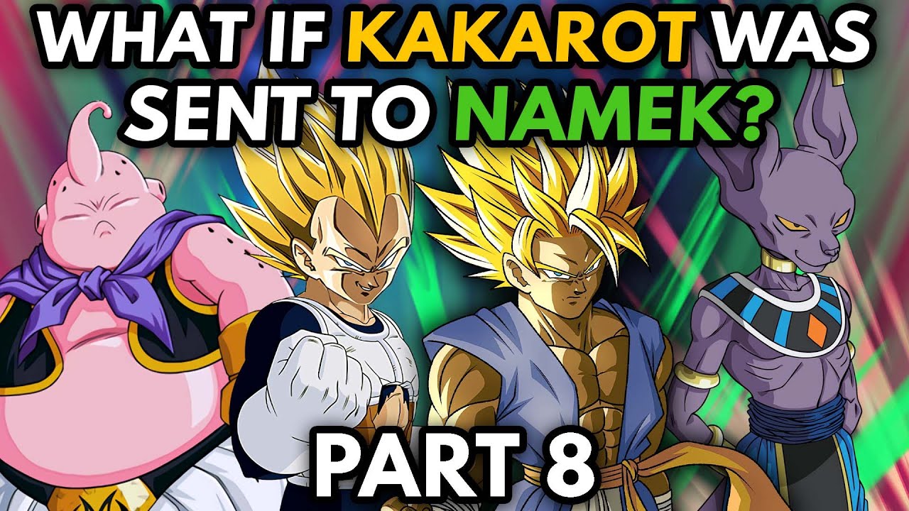 What if KAKAROT Was Sent to NAMEK? (Part 8)