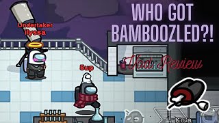Who got bamboozled? | Among Us