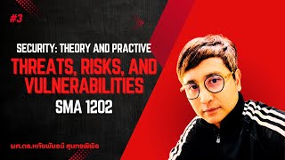 Security: Theory and Practice #3 Threats, Risks, and Vulnerabilities