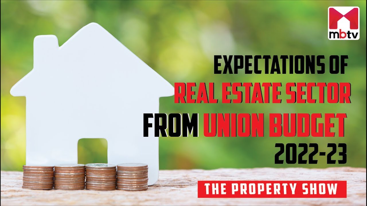 Expectations of Real Estate Sector from Union Budget 2022-23 