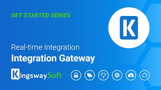 KingswaySoft's Integration Gateway - Get Started with Real-Time Integration screenshot 3