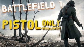 Battlefield 1 Multiplayer Gameplay : Pistol Only Challenge!