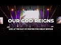 Vinesong - Our God Reigns (LIVE Worship, Day of Prayer 2019)
