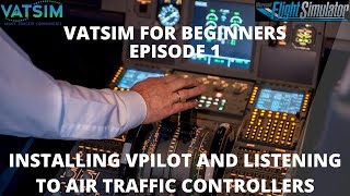 Vatsim For Beginners | Episode 1 | Installing Vpilot and Observing ATC screenshot 4