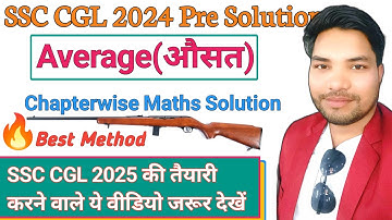Average All Questions asked in SSC CGL 2024 Exam || SSC CGL 2024 Chapterwise math solutions nkmaths