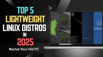 Top 5 Lightweight Linux Distros in 2025