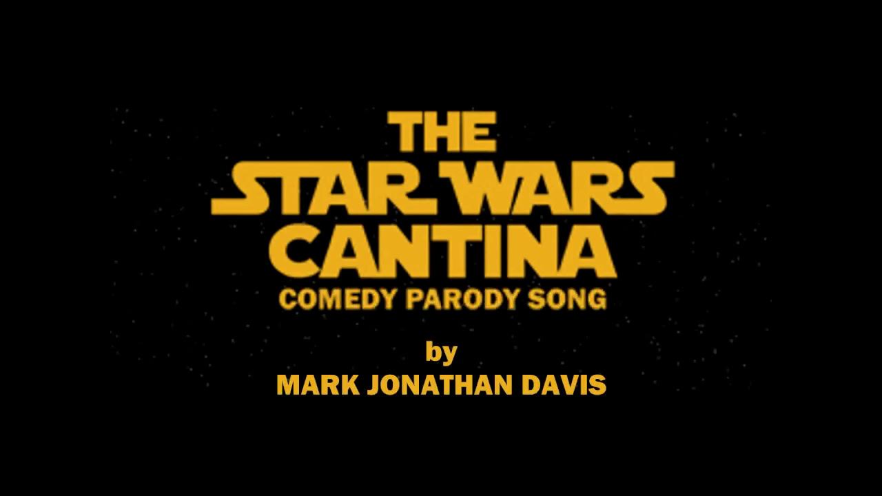 "The Star Wars Cantina" Comedy Parody Song by Mark Jonathan Davis (1997) (parody of "Copacabana") "The Star Wars Cantina" Comedy Parody Song by Mark Jonathan Davis (1997) (parody of "Copacabana")
