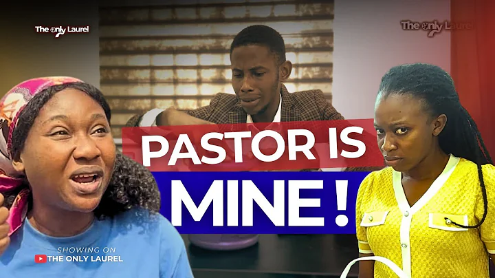 PASTOR IS MINE || CHRISTIAN SKIT || THE ONLY LAUREL || THE WINLOS