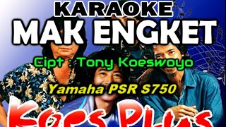 Koes Plus - Mak Engket (KARAOKE)