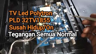 Tv Polytron PLD 32TV1855 lambat hidup