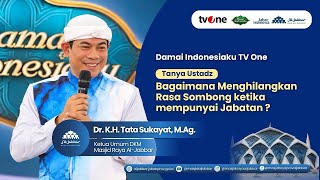 Download lagu Punya Jabatan, Jangan Sombong | Nasihat Dr. K.H. Tata Sukayat, M.Ag. | Damai Indonesiaku TV One