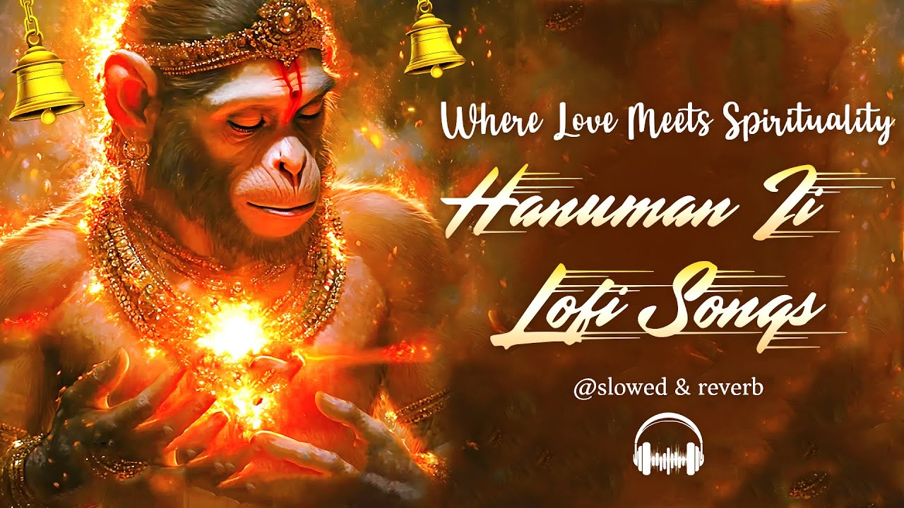 Mind Relaxing Hanuman Lofi Songs | Lofi Slowed Reverb Lofi Version | Hanuman Lofi Bhajan 2026