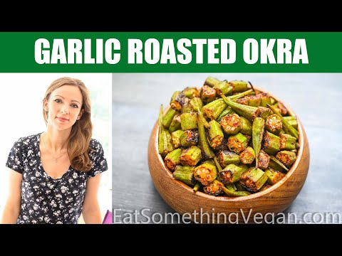 Garlic Roasted Okra