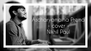 Video thumbnail of "Ascharyamaina Prema || Cover Song"