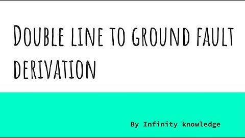 Double line to ground fault(LLG)  only in 20 minutes