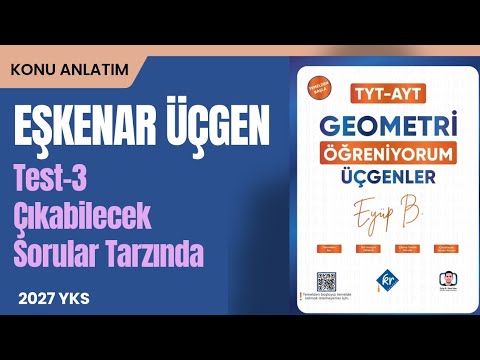 Test 3 Eşkenar Üçgen Çıkabilecek Sorular Tarzında
