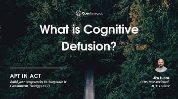What is Cognitive Defusion in Acceptance and Commitment Therapy?