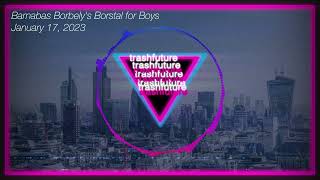 Mr Barnabas’ Borstal for Boys