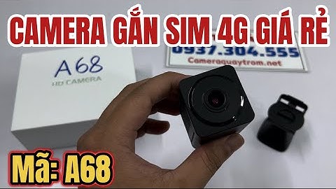 Camera Mini Gắn Sim 4G Mã A68 Giá Rẻ, Hoạt Động Độc Lập, Xem Từ Xa Không Cần WiFi