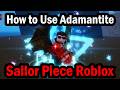 How to Use Adamantite in Sailor Piece Roblox