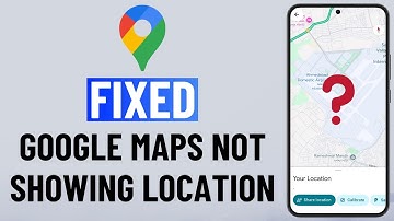 [FIXED] Google Maps Location Problem on Android | Wrong or No Location in Google Maps